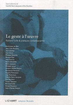 BEAUTES : le geste à l'oeuvre - Richard Tuttle et pratiques contemporaines