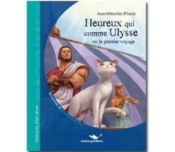 Heureux qui comme Ulysse ou, le premier voyage...