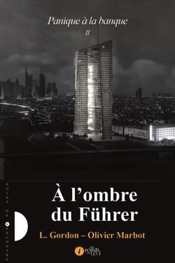Panique à la banque Tome 2 - à l'ombre du Führer