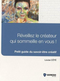 REVEILLEZ LE CREATEUR QUI SOMMEILLE EN VOUS
