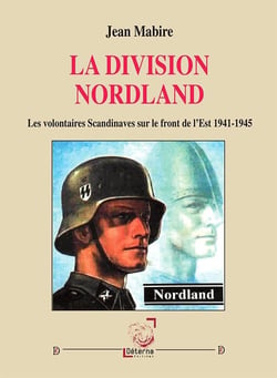 La division Nordland : les volontaires scandinaves sur le front de l'est 1941-1945