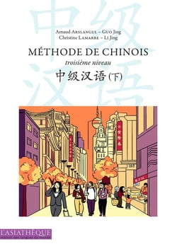 Une méthode de chinois - 3ème niveau