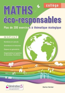 Maths éco-responsables - de la 6e à la 3e - plus de 200 exercices à thématique écologique (édition 2021)