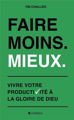 Faire moins. mieux