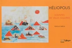 Héliopolis, sourires de villes solaires