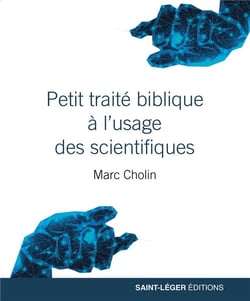 Petit traité biblique pour les scientifiques