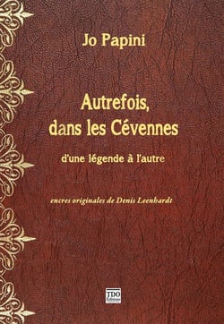 Autrefois dans les Cévennes - d'une légende à l'autre