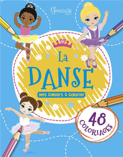 LA DANSE MES CAHIERS A COLORIER