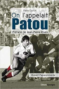 On l'appelait Patou, biographie de Robert Paparemborde
