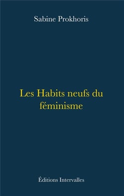 Les habits neufs du féminisme