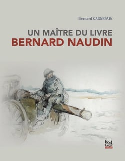 Un maître du livre, Bernard Naudin