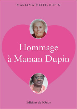Hommage à maman Dupin
