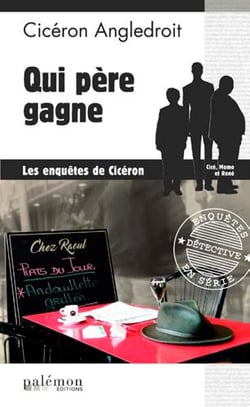 Les enquêtes de Cicéron Tome 5 : qui père gagne