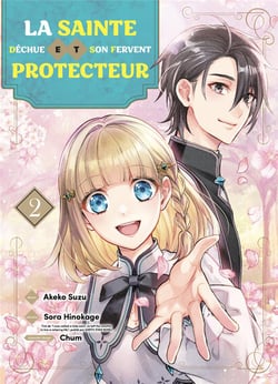 La sainte déchue et son fervent protecteur Tome 2