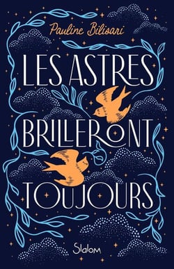 Les astres brilleront toujours
