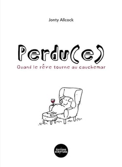 Perdu(e) : quand le rêve tourne au cauchemar