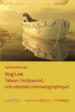 Ang Lee : Taïwan / Hollywood, une odyssée cinématographique