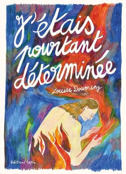 J'étais pourtant déterminée