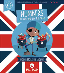 The Pilis and Lily the pirate - les nombres de 1 à 10 (édition 2019)