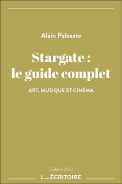 Stargate : le guide complet