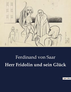 Herr Fridolin und sein Glück : Die Suche nach Glück im Wien des 19. Jahrhunderts