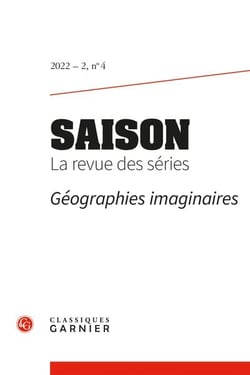 Saison. La revue des séries n.4 : géographies imaginaires