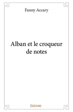 Alban et le croqueur de notes