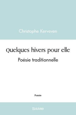 Quelques hivers pour elle - poesie traditionnelle