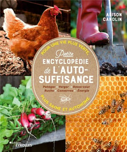 Petite encyclopédie de l'autosuffisance