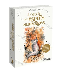 L'oracle des esprits sauvages : 44 cartes et le livre d'accompagnement pour s'ouvrir aux esprits des animaux