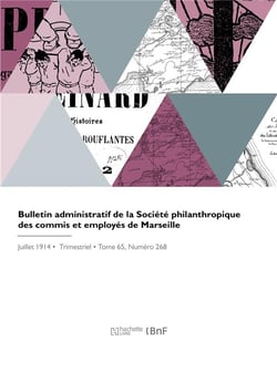 Bulletin administratif de la societe philanthropique des commis et employes de marseille
