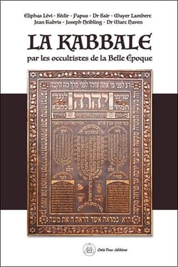 La Kabbale par les occultistes de la Belle Epoque