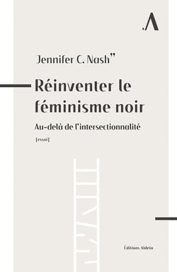 Réinventer le féminisme noir : au-delà de l'intersectionnalité