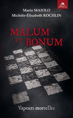 MALUM ET BONUM : Vapeurs mortelles