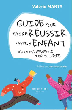 Petit manuel pour faire réussir votre enfant dès la maternelle