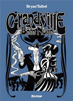 Grandville Tome 3 : bête noire