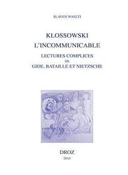 Klossowski, l'incommunicable