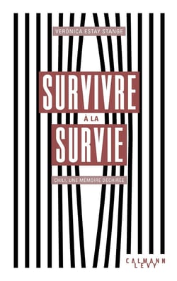 Survivre à la survie : Chili, une mémoire déchirée