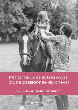 Petits maux et autres mots d'une passionnée du cheval