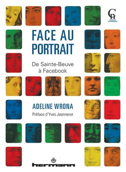 Face au portrait : De Sainte-Beuve à Facebook