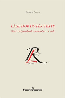 L'âge d'or du péritexte - titres et préfaces dans les romans du XVIII siècle