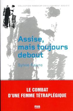 Assise, mais toujours debout : le combat d'une femme tétraplegique