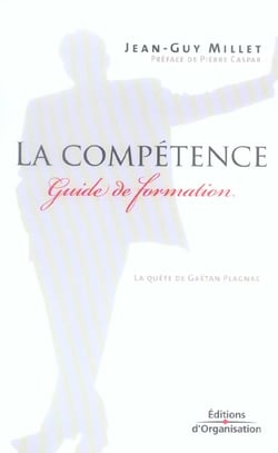 La competence - guide de formation - la quete de gaetan plagnac