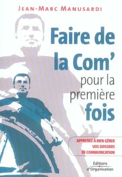 Faire de la Com' pour la première fois : Apprenez à bien gérer vos dossiers de communication