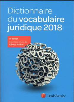 Dictionnaire du vocabulaire juridique (édition 2018)