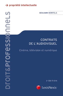 Contrats de l'audiovisuel - cinéma, télévision et numérique (3e édition)
