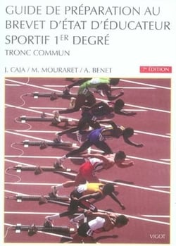 Guide de préparation au brevet d'état d'educateur sportif 1er degré - tronc commun (7e édition)