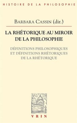 La rhétorique au miroir de la philosophie - définitions philosophiques et définitions rhétoriques de la rhétorique