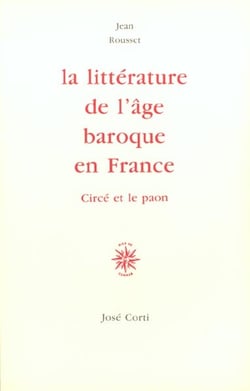 La littérature de l'âge baroque en France - Circé et le paon