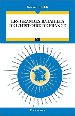 Deux mille ans de guerre françaises - les grandes batailles de l'histoire de France